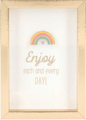 Enjoy each and every DAY!