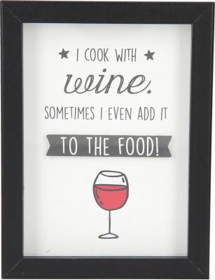 I cook with wine, sometimes I even add..