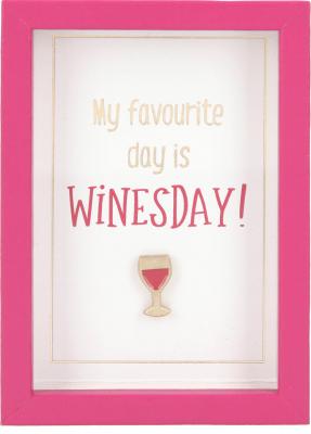 My favourite day is WINESDAY!