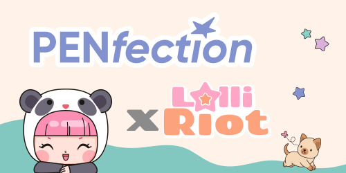 PENfection x Lolli Riot